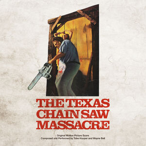 The Texas Chain Saw Massacre 1974 (Original Soundtrack) , Tobe Hooper