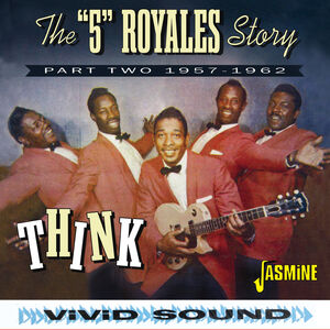 Think: Part Two 1957-1962 [Import] , 5 Royales Story