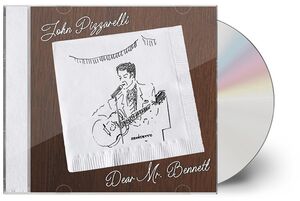 Dear Mr. Bennett , John Pizzarelli