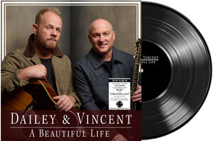 A Beautiful Life , Dailey & Vincent
