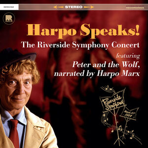 Harpo Speaks!: The Riverside Symphony Concert Featuring Peter And The Wolf , Harpo Marx