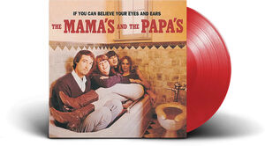 If You Can Believe Your Eyes & Ears - Limited Colored Vinyl [Import] , The Mamas & the Papas