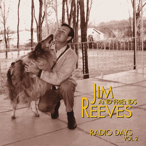 Radio Days, Vol. 2 , Jim Reeves