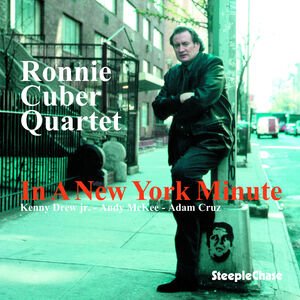 In a New York Minute , Ronnie Cuber