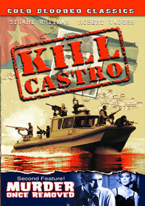 Kill Castro / Murder Once Removed