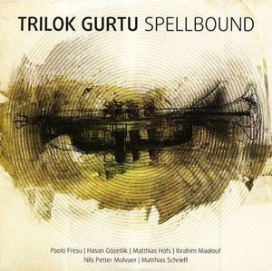 Spellbound , Trilok Gurtu