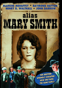 Alias Mary Smith , Myrtle Stedman