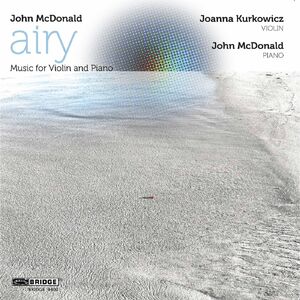Airy: Music for Violin & Piano , Joanna Kurkowicz