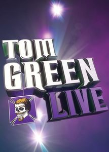 Tom Green: Live!