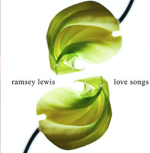 Love Songs , Ramsey Lewis