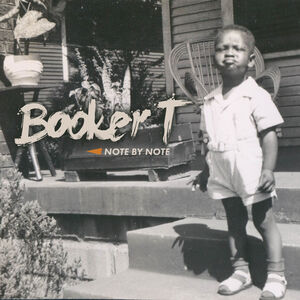 Note By Note , Booker T. Jones