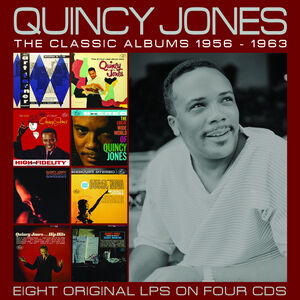 The Classic Albums 1956-1963 , Quincy Jones