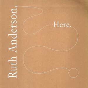 Here , Ruth Anderson