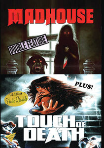 Madhouse/ Touch Of Death 