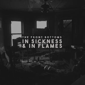 In Sickness & In Flames , The Front Bottoms