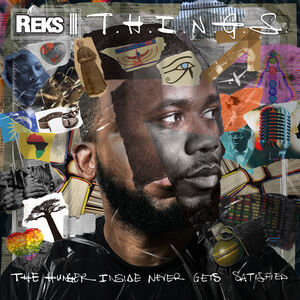 T.h.i.n.g.s. (The Hunger Insider Never Gets Satisfied) , Rex