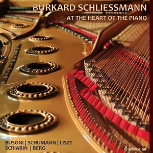 At the Heart of the Piano , Burkard Schliessmann