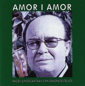 Amor I Amor: Canta A Vicent Andres Estelles [Import]