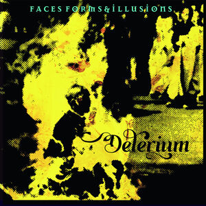 Faces Forms And Illusions , Delerium