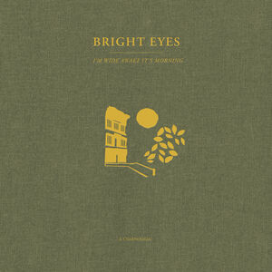 I'm Wide Awake, It's Morning: A Companion - Gold , Bright Eyes