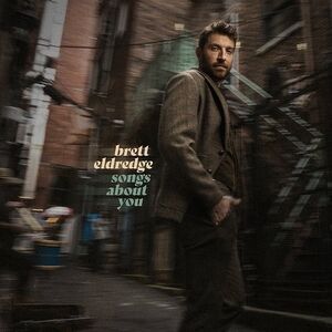 Songs About You , Brett Eldredge
