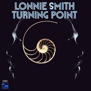 Turning Point (Blue Note Classic Vinyl Series) , Lonnie Smith