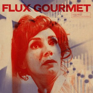 Flux Gourmet (Original Soundtrack)