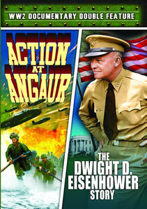 World War II Documentary Double Feature: Action at Angaur (1945)/ The Dwight D. Eisnehower Story (1953)