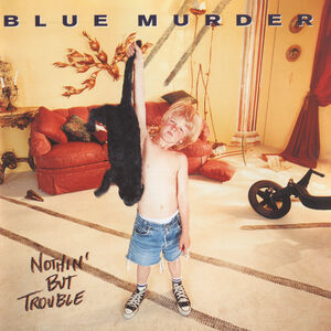 Nothing But Trouble [Import]