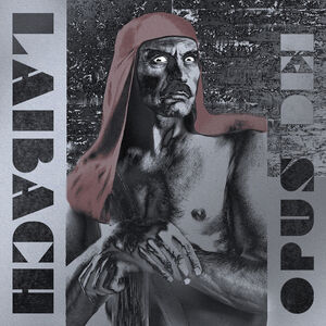Opus Dei , Laibach