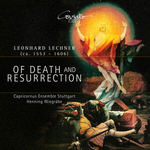 Lechner: Of Death & Resurrection , Wolf Matthias Friedrich