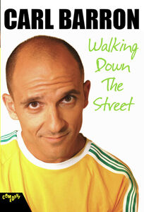 Carl Barron: Walking Down The Street