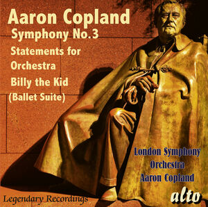 Aaron Copland: Billy the Kid; Statements & Symphony No. 3