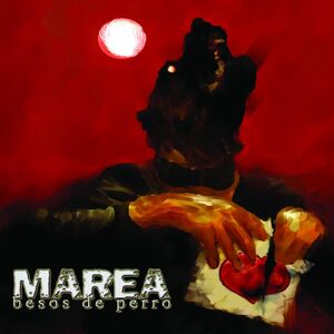 Besos De Perro [Import] , Marea