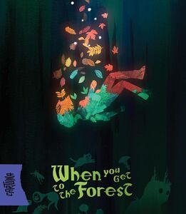 When You Get To The Forest