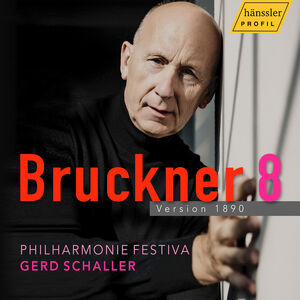 Anton Bruckner: Symphony No. 8 in C Minor, Version 1890 , Philharmonie Festiva