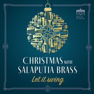 Let it swing - Christmas with Salaputia Brass , Salaputia Brass