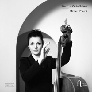 J. S. Bach: Cello Suites , Miriam Prandi