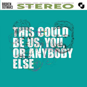This Could be Us, You, Or Anybody Else (CURACAO VINYL) , Broken Chanter