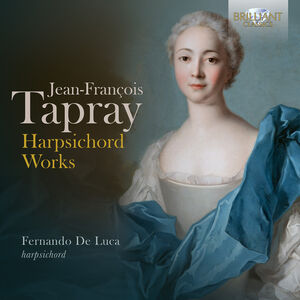 Tapray: Harpsichord Works , Fernando De Luca