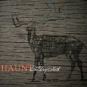 The Deep North , Haunt
