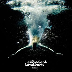 Further [Import] , The Chemical Brothers
