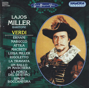 Lajos Miller: Arias from Ernani MacBeth Rigoletto