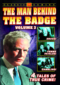 The Man Behind the Badge: Volume 3 , Lyle Talbot