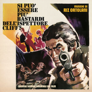 Si Puo Essere Piu Bastardi Dell'ispettore Cliff? (Mafia Junction, SuperBitch) (Original Motion Picture Soundtrack)