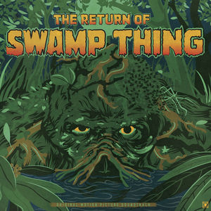 The Return Of Swamp Thing (Original Soundtrack)