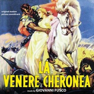 La Venere Di Cheronea (Goddess of Love, The Venus of Cheronea) (Original Motion Picture Soundtrack)