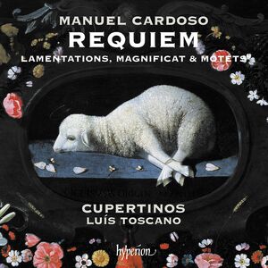 Cardoso: Requiem Lamentations Magnificat