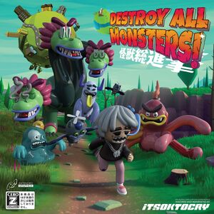 Destroy All Monsters! [Explicit Content]