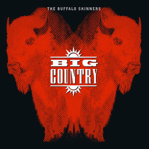 The Buffalo Skinners , Big Country